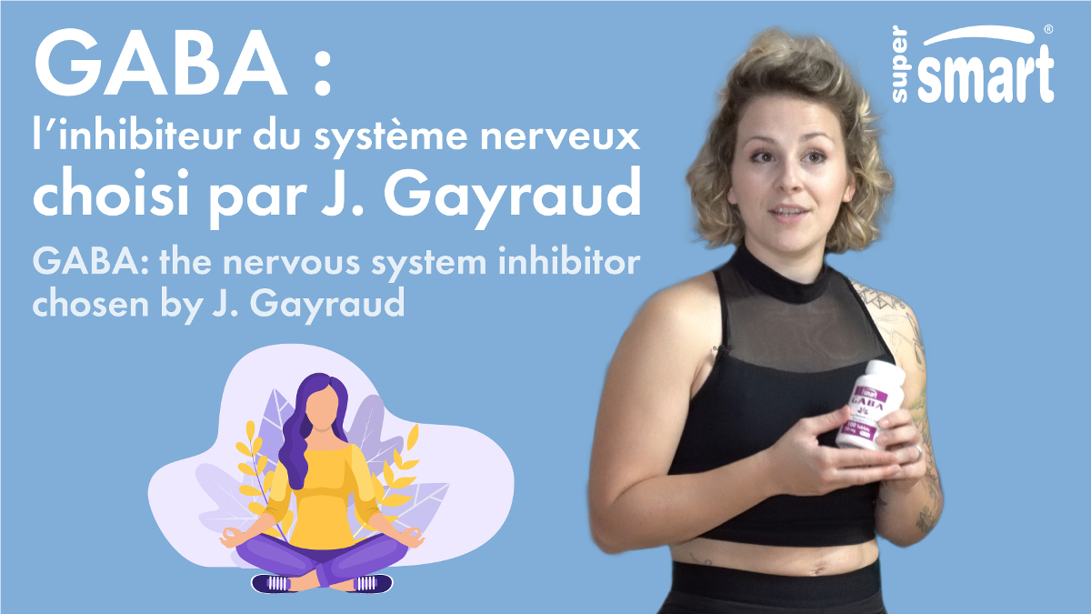 The benefits of GABA according to Justine Gayraud