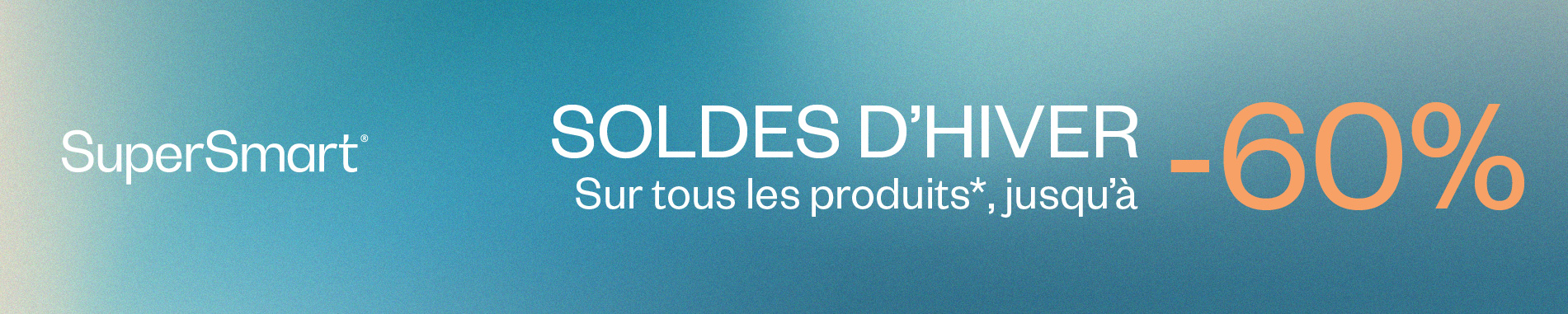 Soldes d'hiver sur TOUT le site - jusqu'à -60%